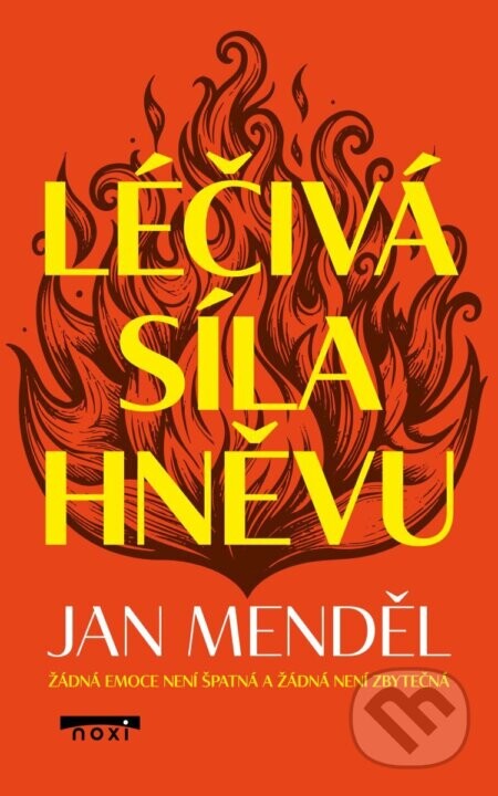 Léčivá síla hněvu - Jan Menděl