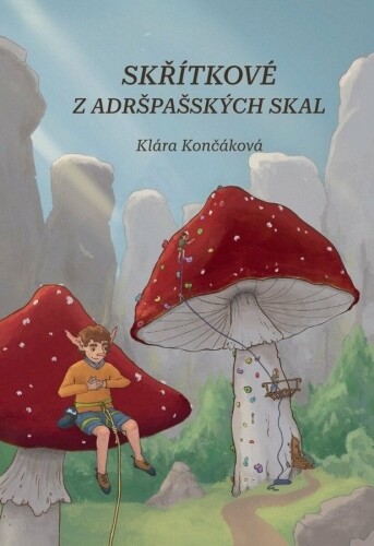 Skřítkové z Adršpašských skal | KONČÁKOVÁ, Klára