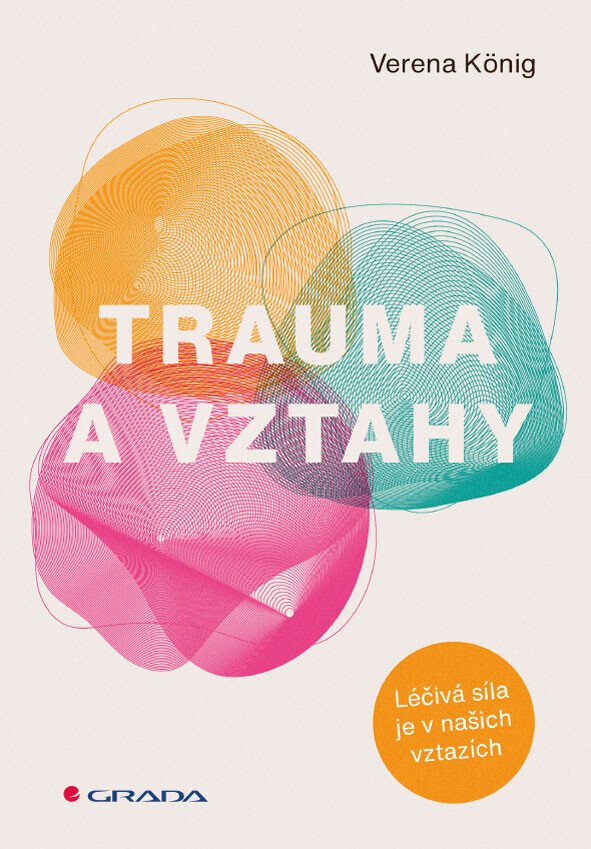 Kniha: Trauma a vztahy od König Verena