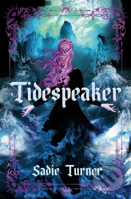Tidespeaker - Sadie Turner