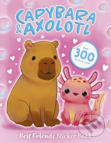 Best Friends Sticker Book: Capybara and Axolotl -  Scholastic
