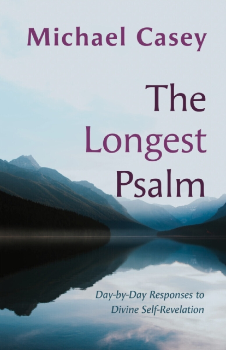The Longest Psalm - Michael Casey