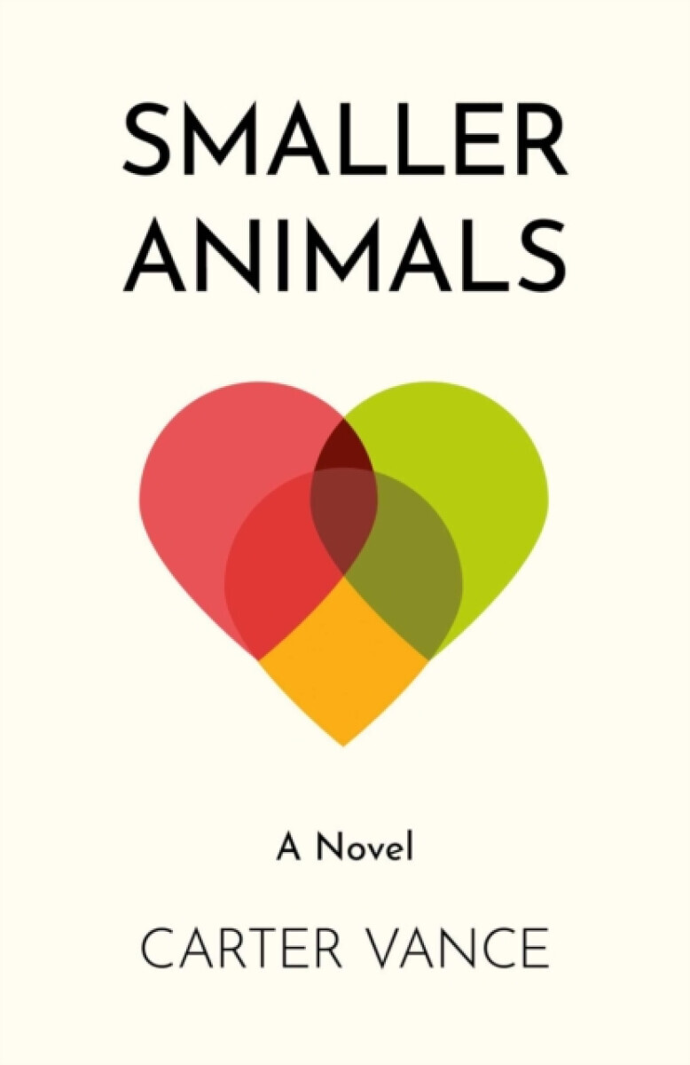 Smaller Animals - Carter Vance