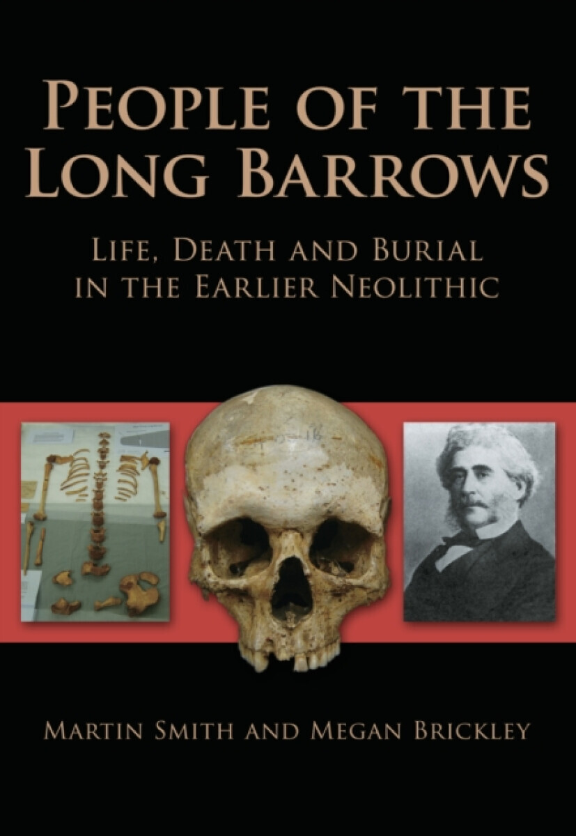 People of the Long Barrows - Martin Smith, Megan Brickley
