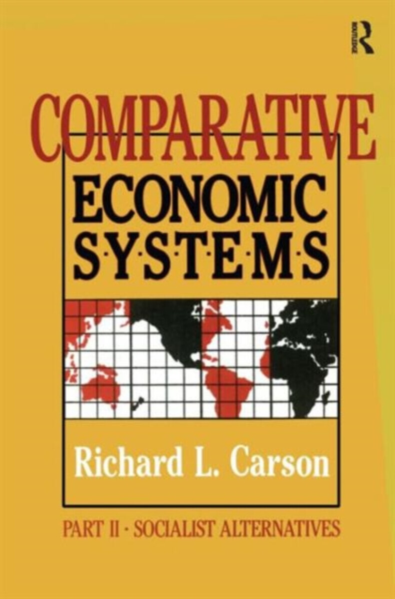 Comparative Economic Systems: v. 2 - Richard L. Carson