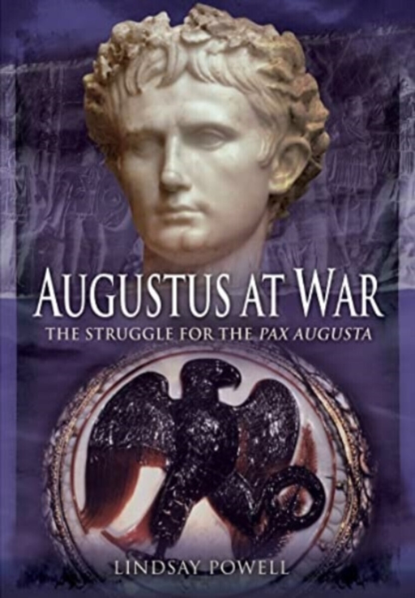 Augustus at War - Lindsay Powell