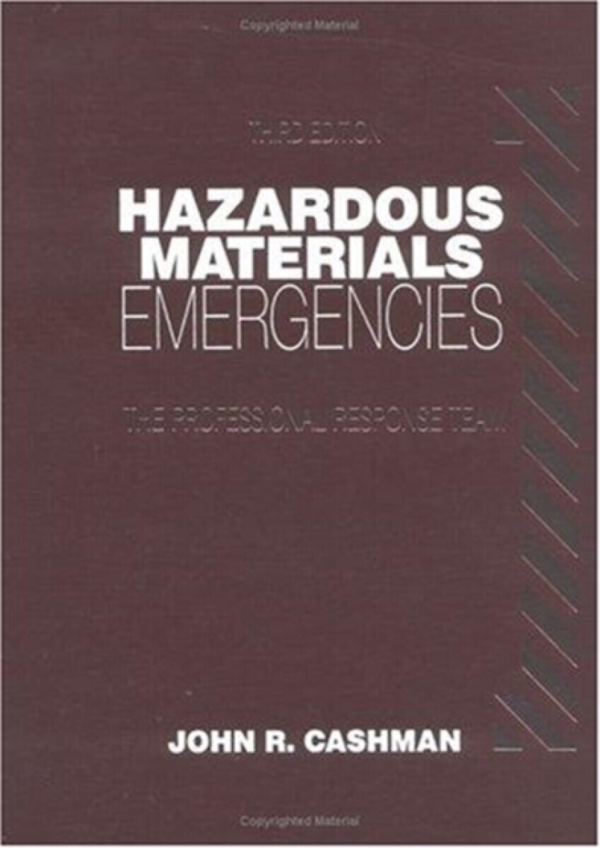 Hazardous Materials Emergencies - John R.  Cashman