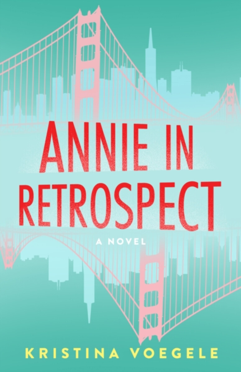 Annie in Retrospect - Kristina Voegele