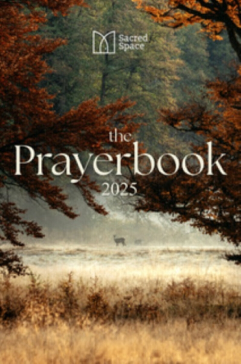 Sacred Space The Prayerbook 2025 - The Irish Jesuits