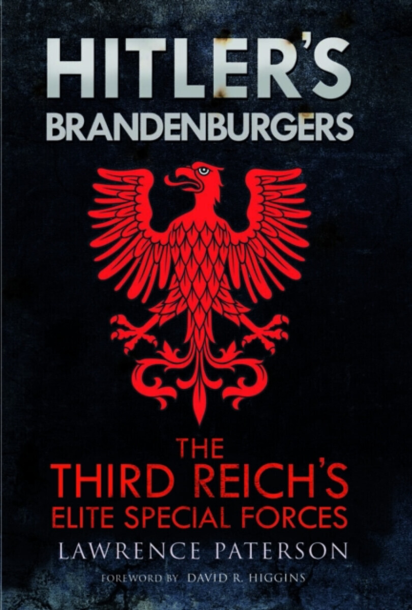 Hitler's Brandenburgers - Lawrence Paterson