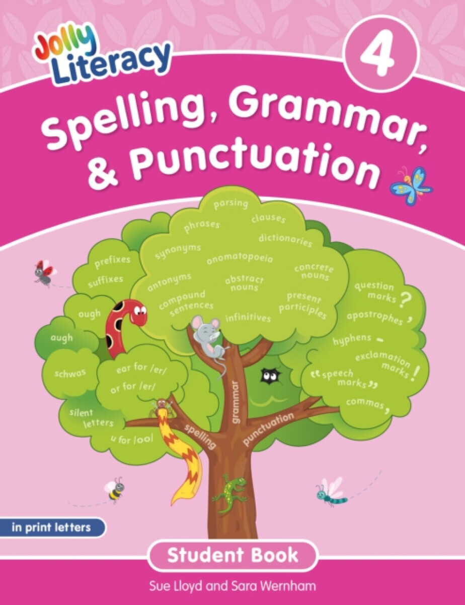 Spelling, Grammar, & Punctuation Student Book 4 - Sara Wernham, Sue Lloyd