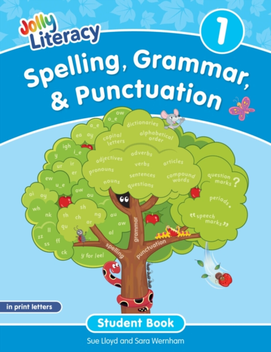 Spelling, Grammar, & Punctuation Student Book 1 - Sara Wernham, Sue Lloyd