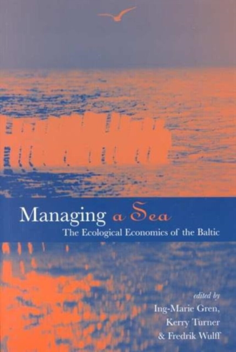 Managing a Sea - Frederick Wulff, R. Kerry Turner, Ing-Marie Gren