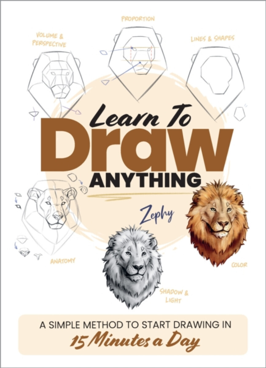 Learn to Draw Anything - Zoe Leber