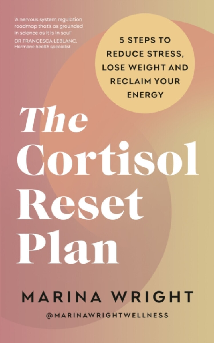 The Cortisol Reset Plan - Marina Wright