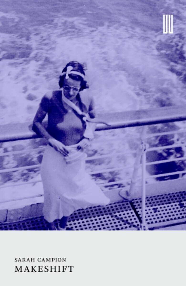 Makeshift - Sarah Campion