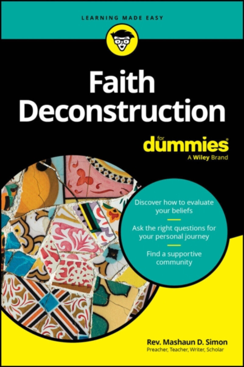 Faith Deconstruction For Dummies - Mashaun D. Simon