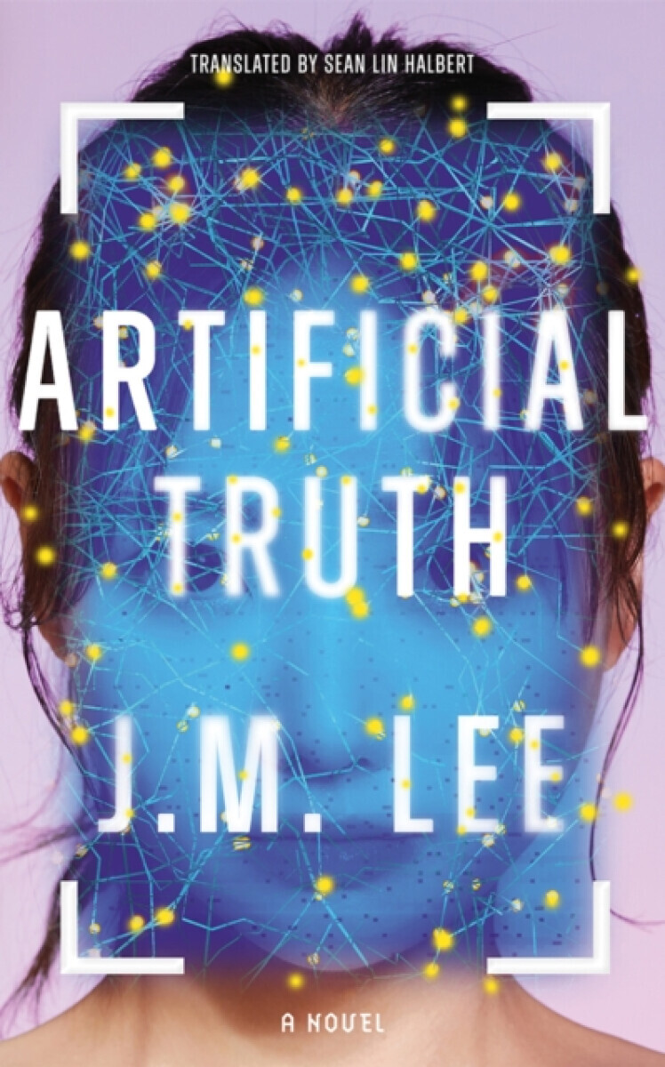 Artificial Truth - J.M. Lee