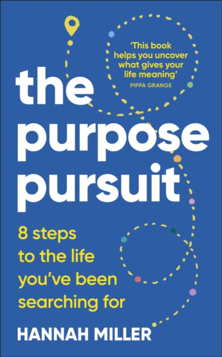 The Purpose Pursuit - Hannah Miller