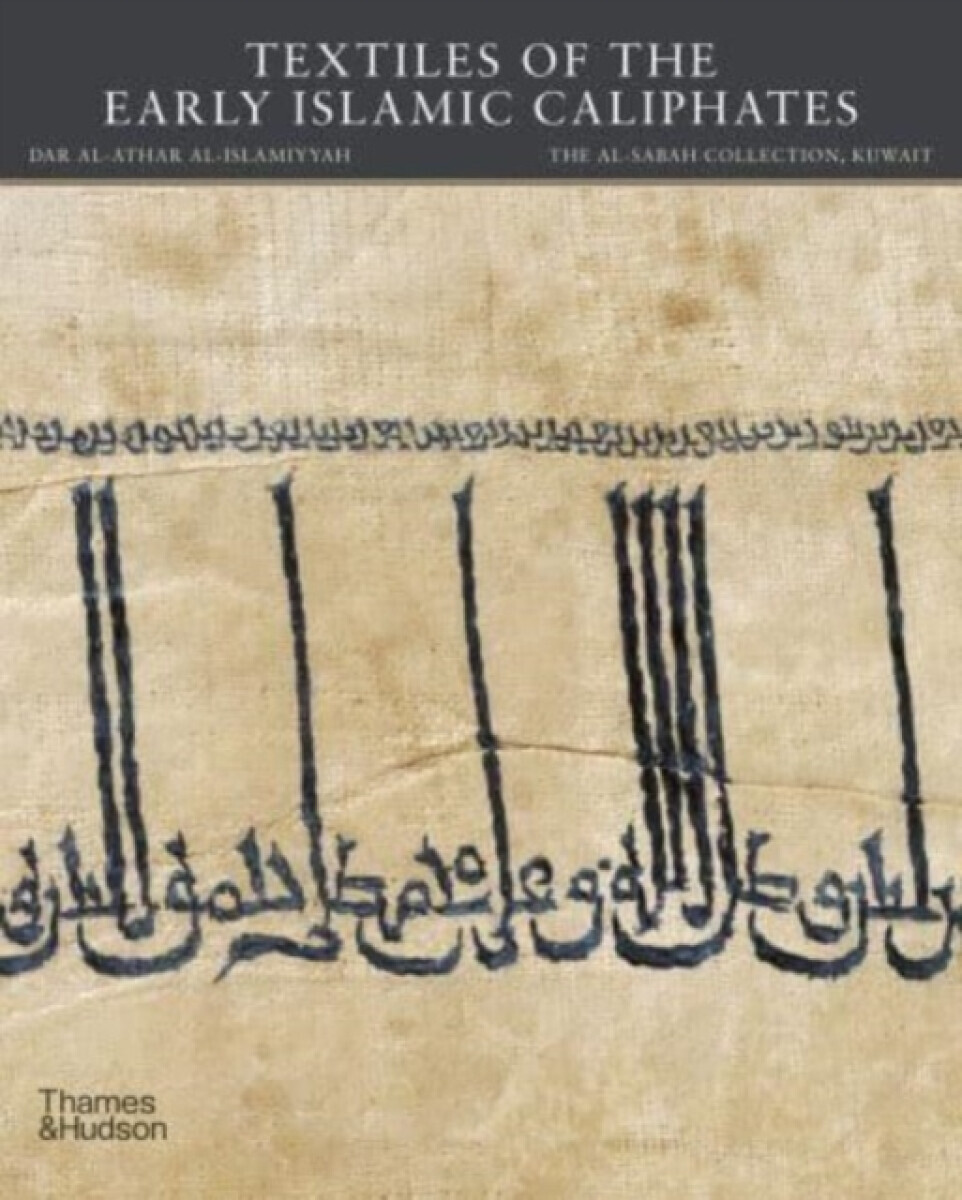 Textiles of the Early Islamic Caliphates - Jochen Sokoly