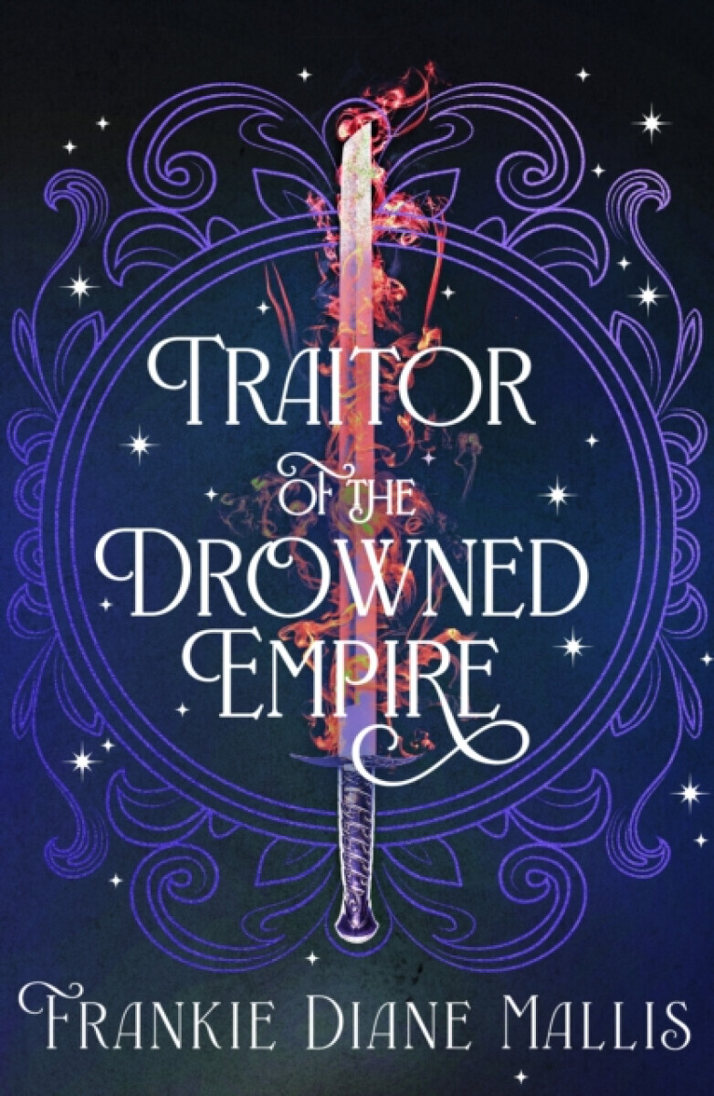 Traitor of the Drowned Empire - Frankie Diane Mallis