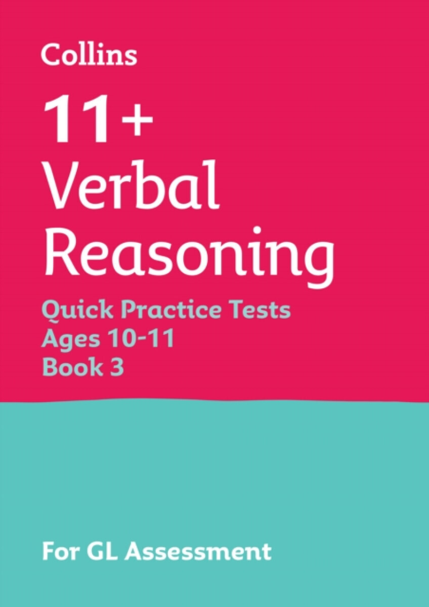 11+ Verbal Reasoning Quick Practice Tests Age 10-11 (Year 6) Book 3 - Collins 11+