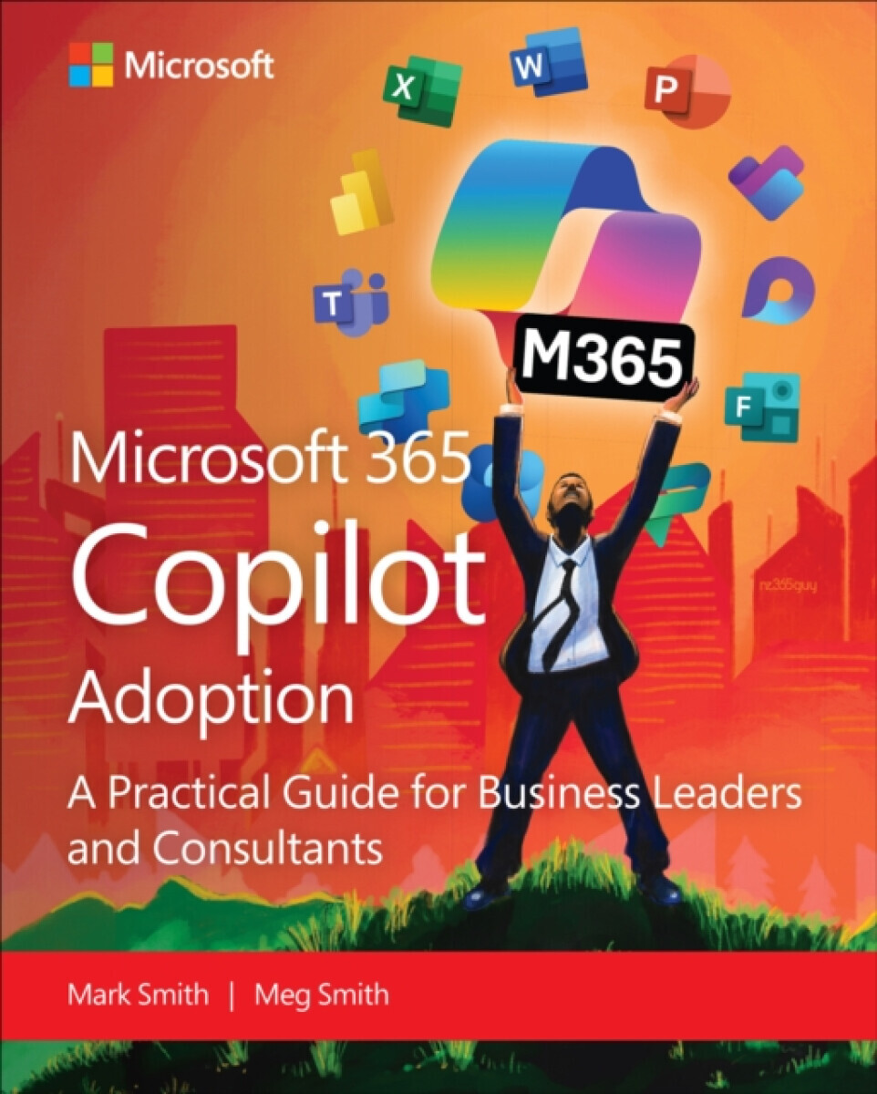 Microsoft 365 Copilot Adoption - Mark Smith, Megan Smith