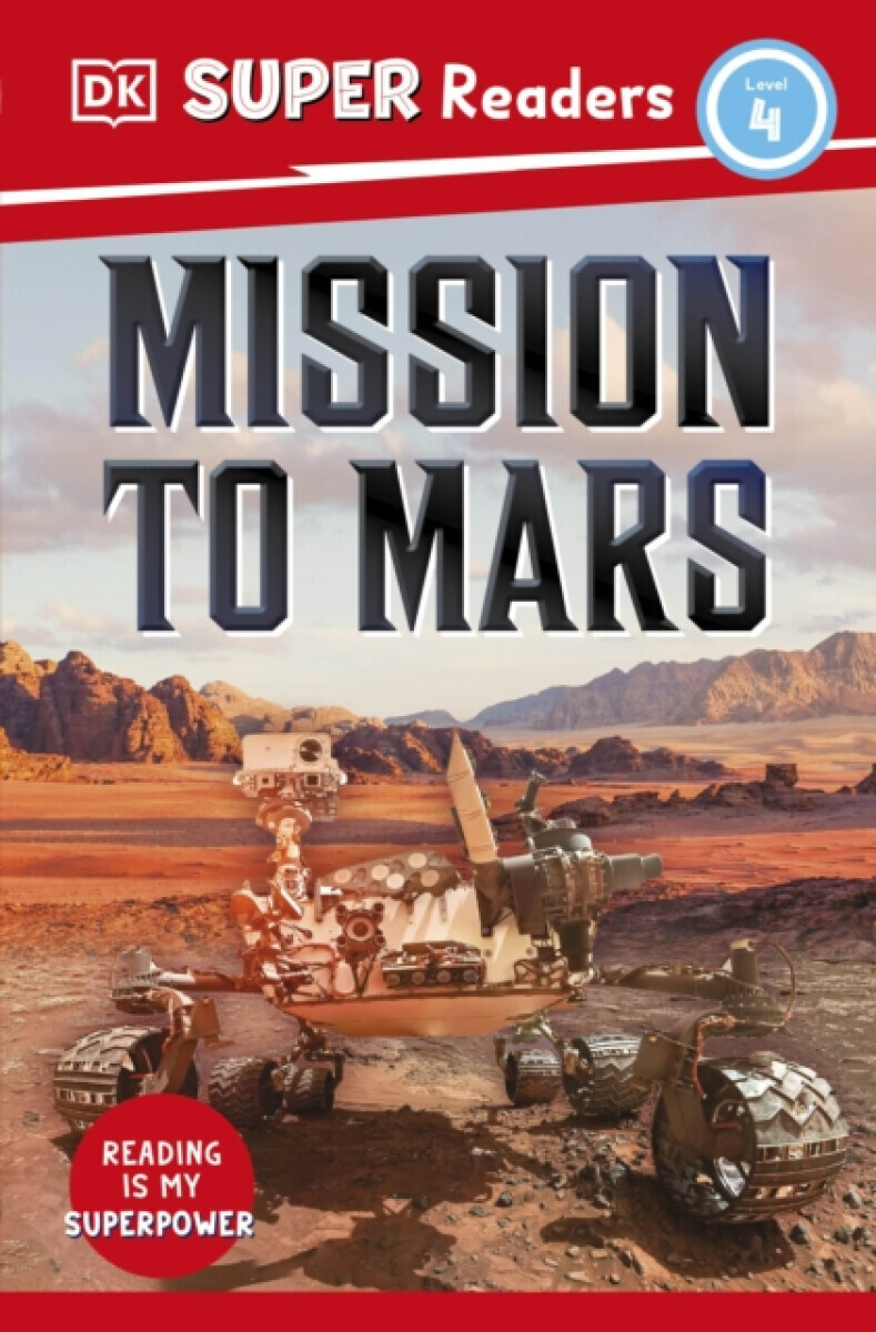 DK Super Readers Level 4 Mission to Mars - DK