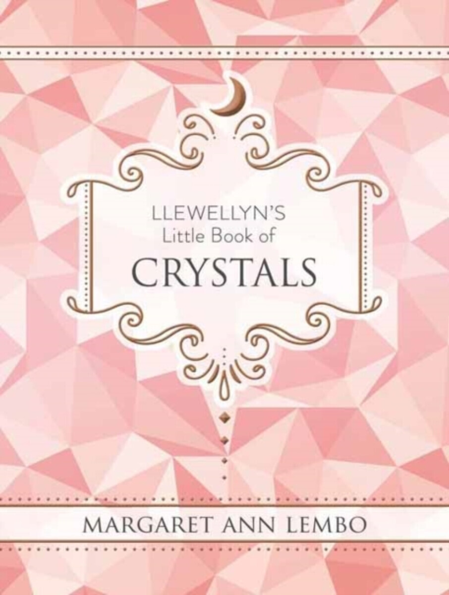 Llewellyn's Little Book of Crystals - Margaret Lembo