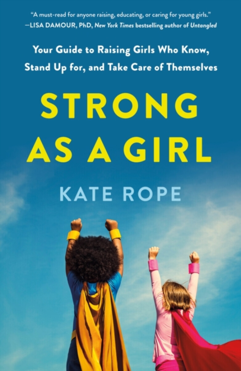 Strong As a Girl - Kate Rope