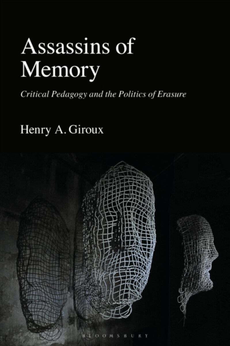 Assassins of Memory - Henry A.  Giroux
