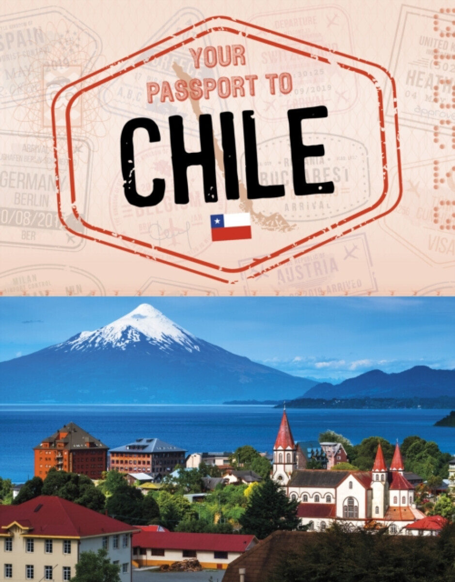 Your Passport to Chile - Golriz Golkar