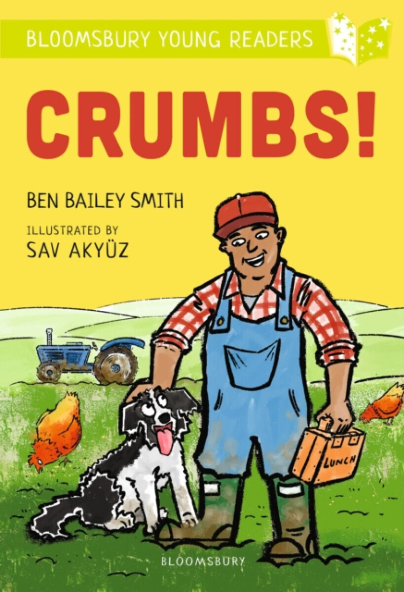 Crumbs! A Bloomsbury Young Reader - Ben Bailey Smith