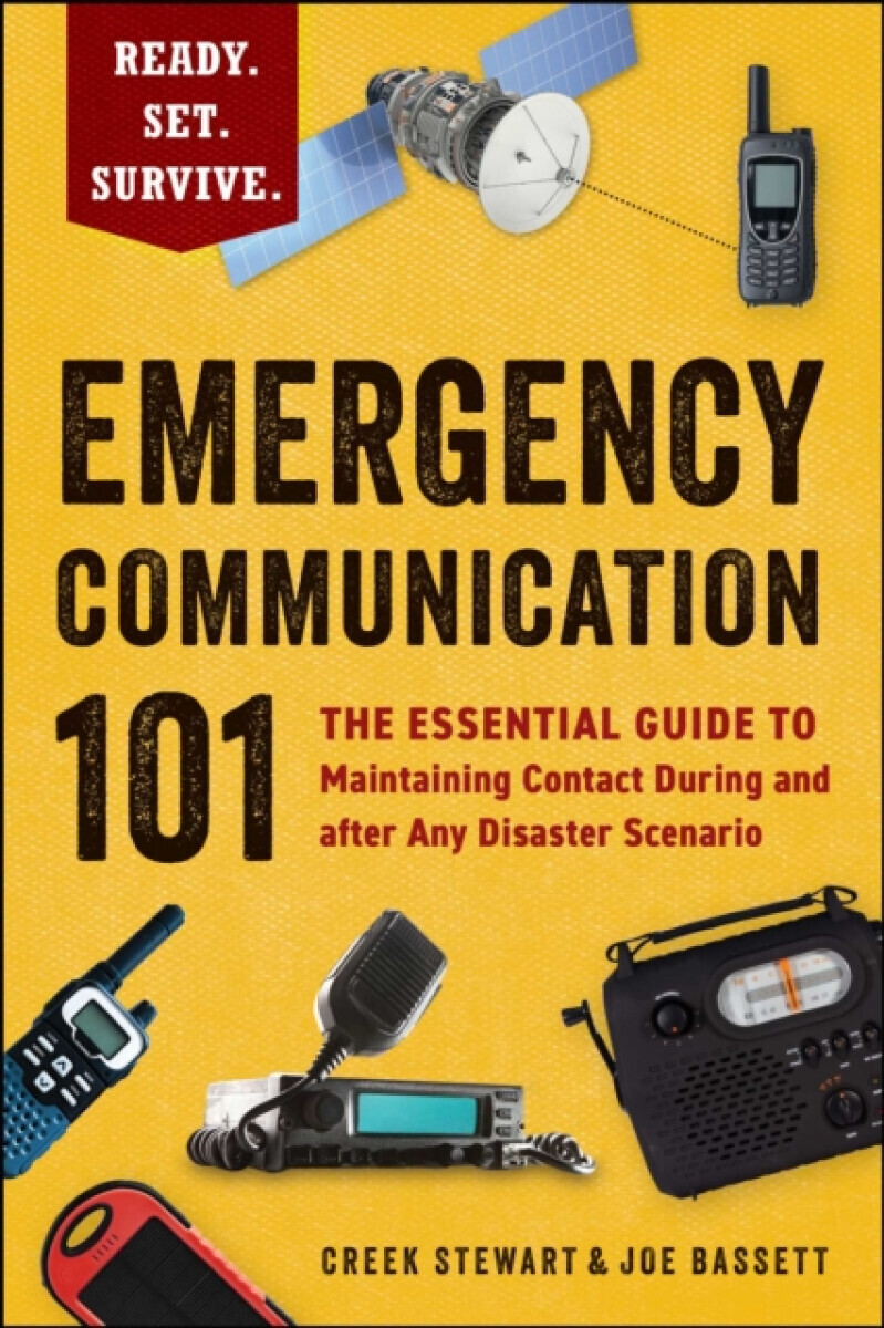 Emergency Communication 101 - Creek Stewart, Joe Bassett