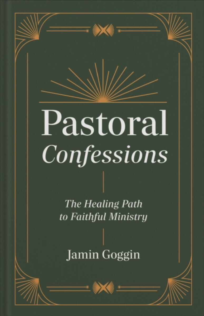 Pastoral Confessions - Jamin Goggin