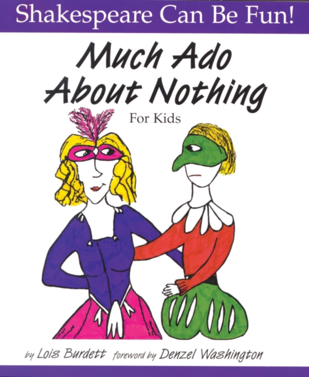 Much Ado About Nothing for Kids - Lois Burdett