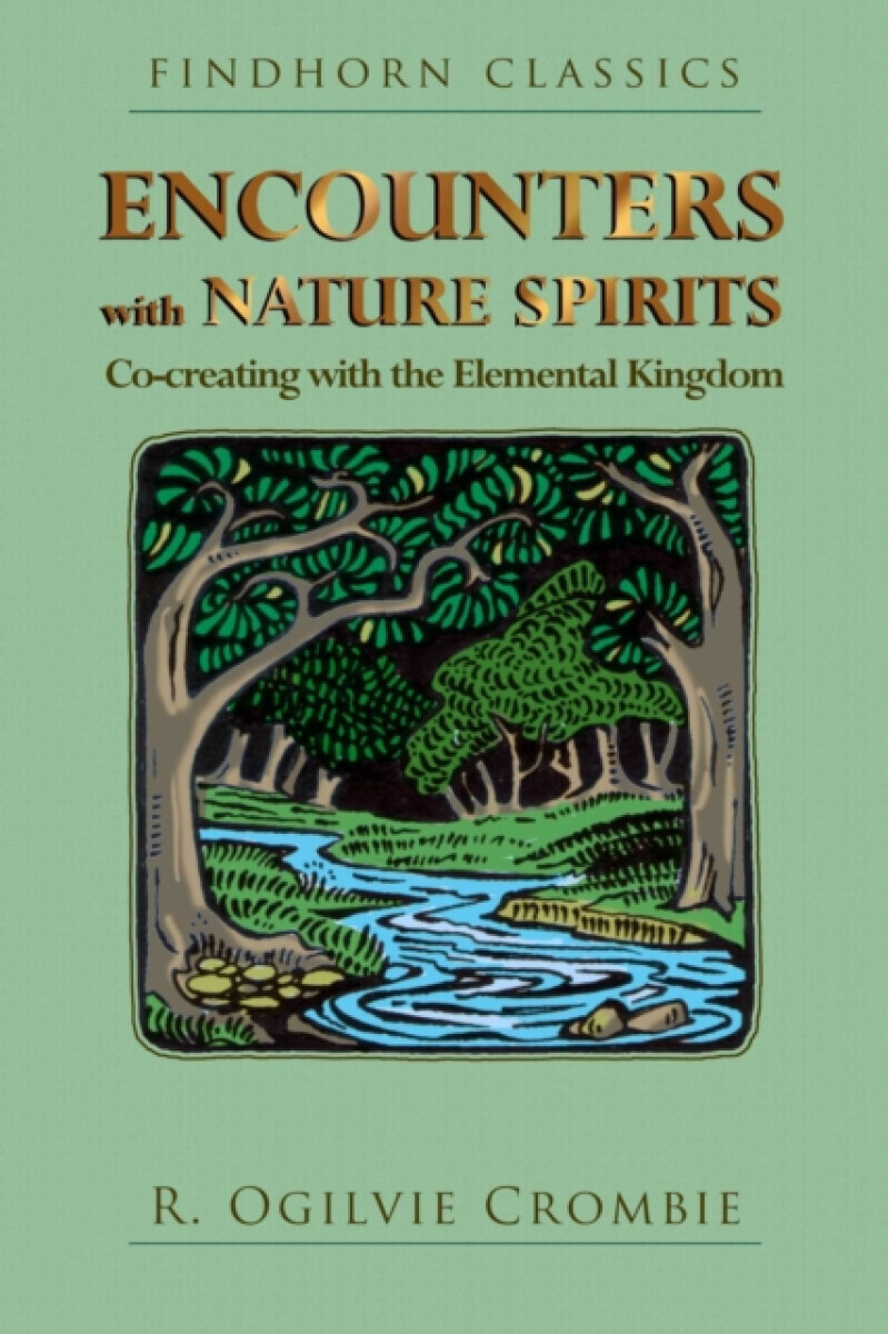 Encounters with Nature Spirits - R. Ogilvie Crombie