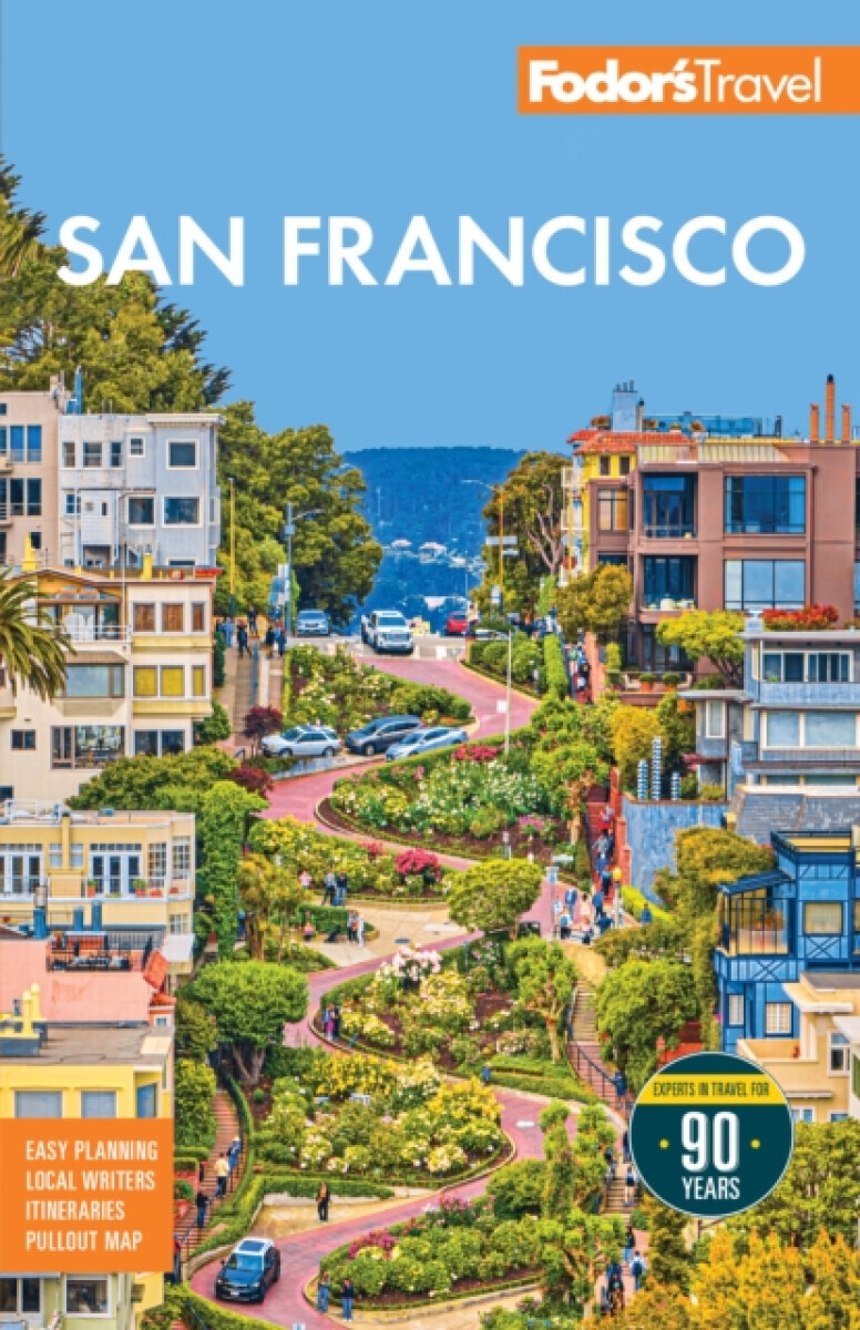 Fodor's San Francisco - Fodor's Travel Guides