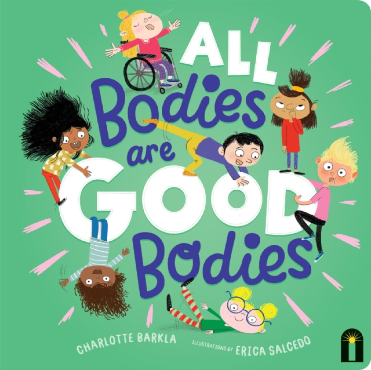 All Bodies Are Good Bodies - Charlotte Barkla