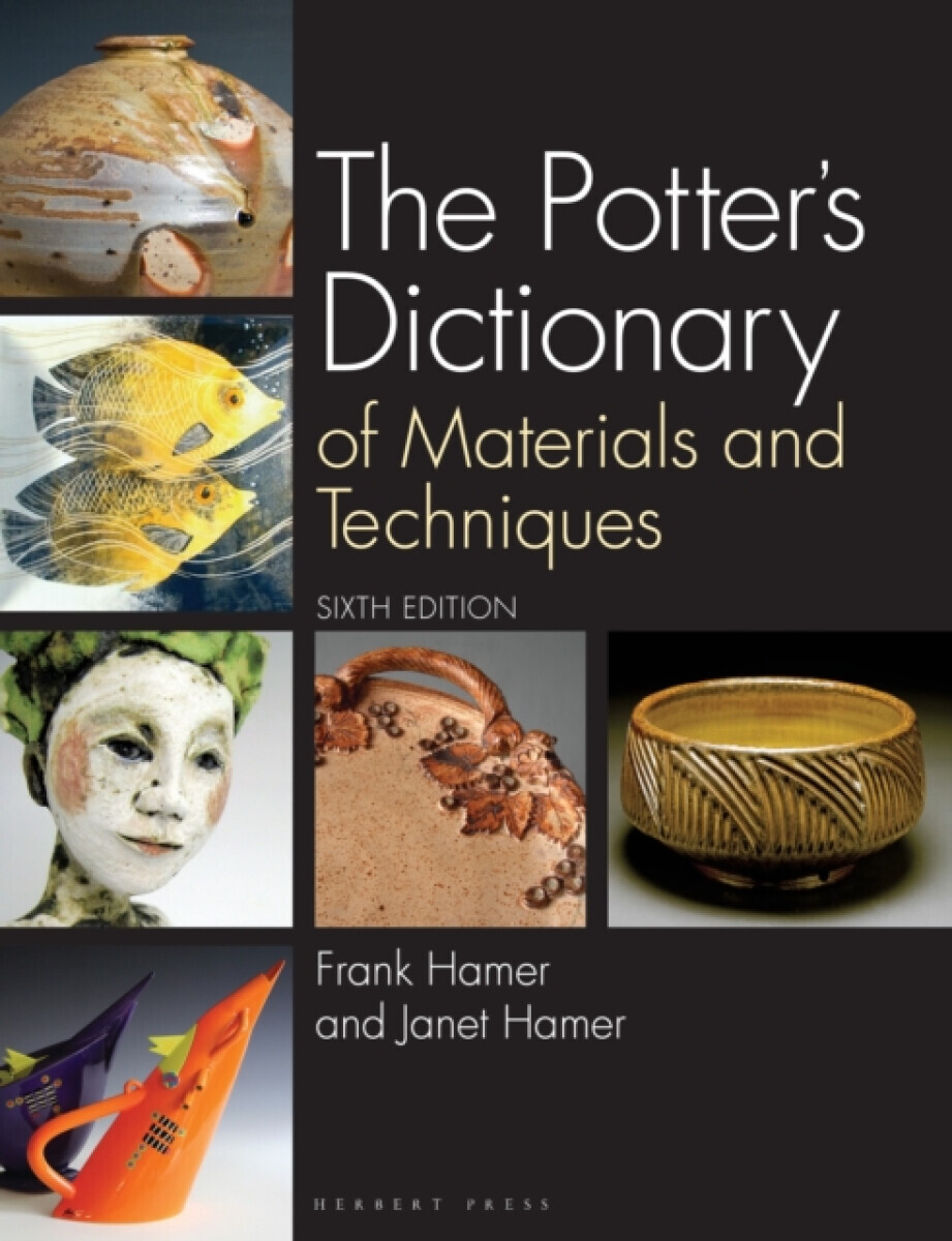 The Potter's Dictionary - Janet Krauthamer, Frank  Hamer