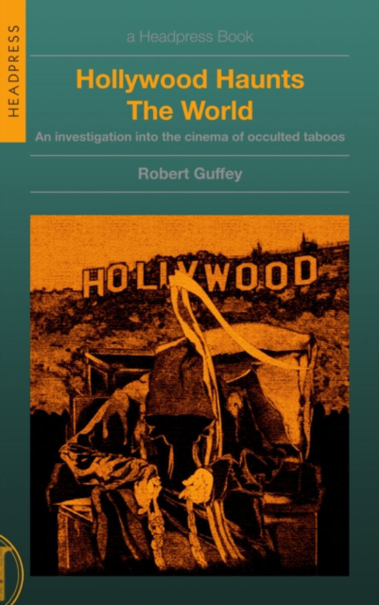 Hollywood Haunts the World - Robert Guffey
