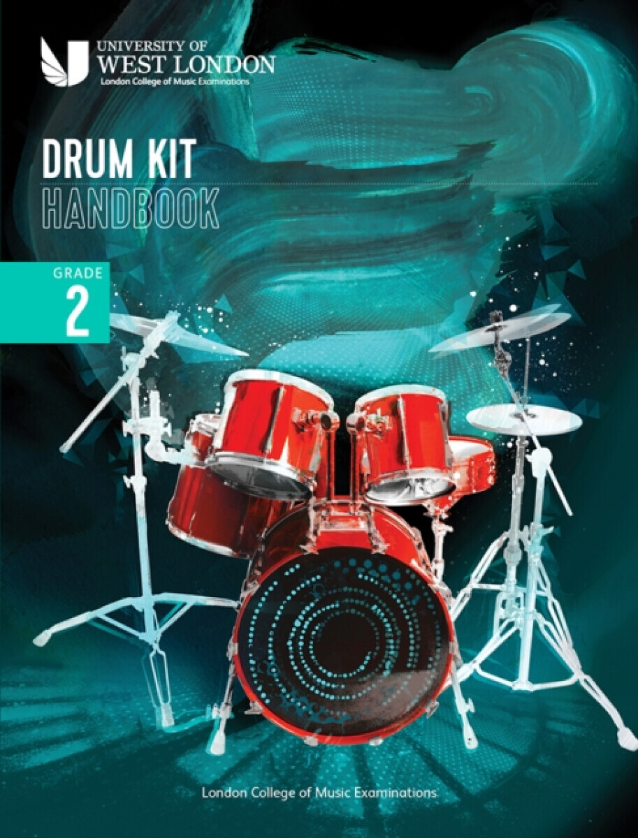 London College of Music Drum Kit Handbook 2022: Grade 2 - London College of Music Examinations