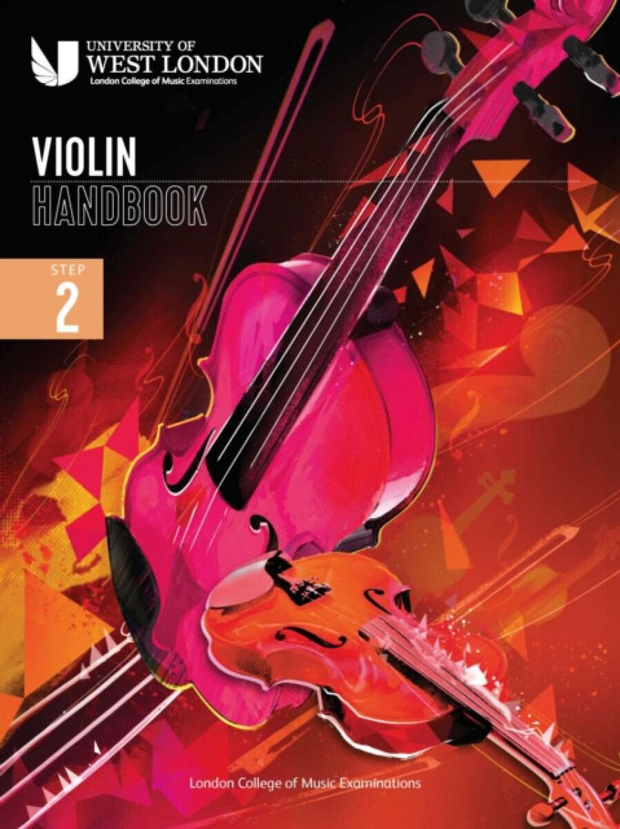 London College of Music Violin Handbook 2021: Step 2 - London College of Music Examinations