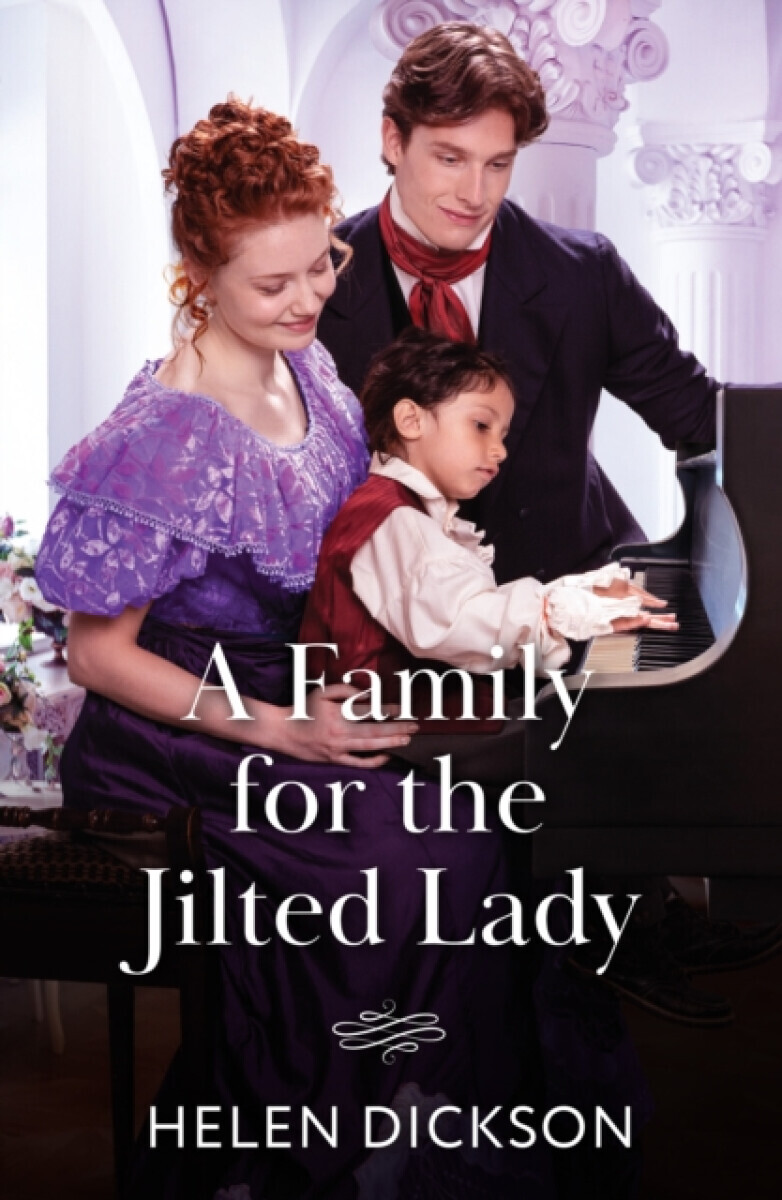 A Family For The Jilted Lady - Helen Dickson