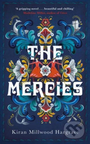 The Mercies - Kiran Millwood Hargrave