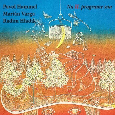 Pavol Hammel, Marián Varga, Radim Hladík: Na II. programe sna (LP)