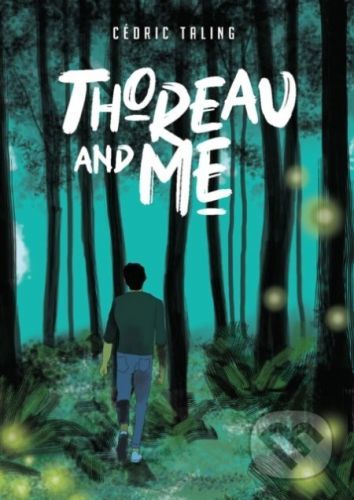 Thoreau and Me - Cédric Taling