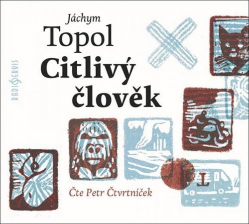 Citlivý člověk, Jáchym Topol (čte Petr Čtvrtníček) (MP3-CD) - audiokniha