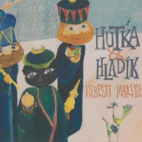 Jaroslav Hutka & Radim Hladík: Nebeští malíři (CD)