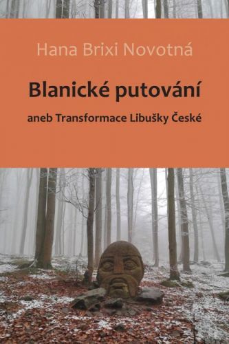 Blanické putování - Hana Brixi Novotná - e-kniha